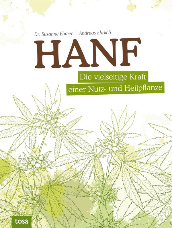 Buchcover "Hanf – Die vielseitige Kraft einer Nutz- und Heilpflanze" von Dr. Susanne Ehmer und Andreas Ehrlich